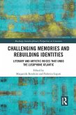 Challenging Memories and Rebuilding Identities