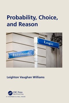 Probability, Choice, and Reason - Williams, Leighton Vaughan