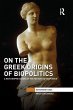 On the Greek Origins of Biopolitics - Bild 1