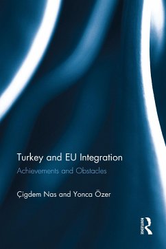 Turkey and EU Integration - Nas, Çigdem; Özer, Yonca