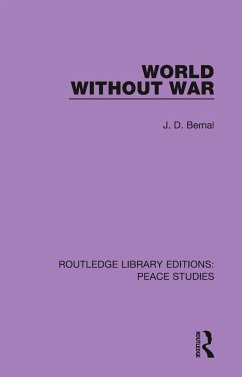 World Without War - Bernal, J D