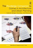 The Routledge Companion to Games in Architecture and Urban Planning