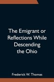 The Emigrant or Reflections While Descending the Ohio