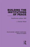 Building the Institutions of Peace
