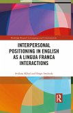 Interpersonal Positioning in English as a Lingua Franca Interactions