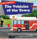 Let's Explore! The Vehicles of the Town