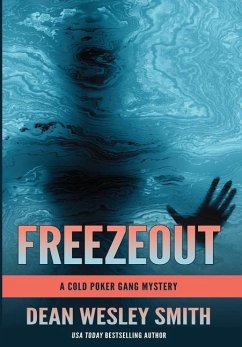 Freezeout - Smith, Dean Wesley