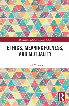 Ethics, Meaningfulness, and Mutuality - Yeoman, Ruth