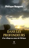 Dans les profondeurs d’un village au cœur de l’Afrique (eBook, ePUB)