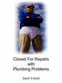 Closed For Repairs with Plumbing Problems (eBook, ePUB)