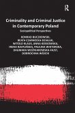 Criminality and Criminal Justice in Contemporary Poland