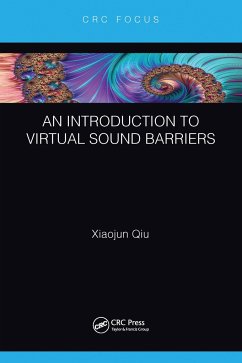 An Introduction to Virtual Sound Barriers - Qiu, Xiaojun
