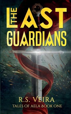 The Last Guardians - Veira, R. S.