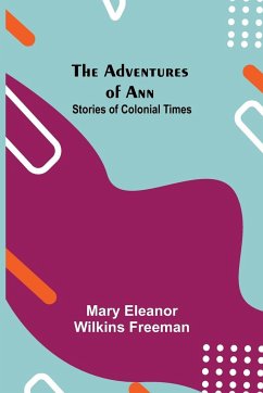 The Adventures of Ann - Eleanor Wilkins Freeman, Mary