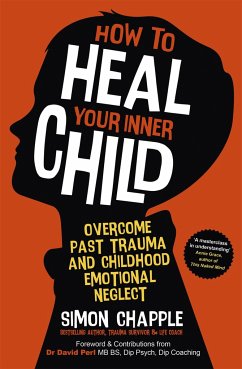 How to Heal Your Inner Child - Chapple, Simon