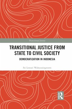 Transitional Justice from State to Civil Society - Lestari Wahyuningroem, Sri