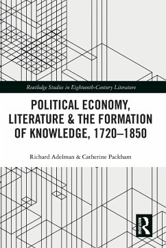 Cover Political Economy, Literature & the Formation of Knowledge, 1720-1850