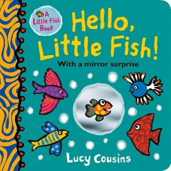 Hello, Little Fish! A mirror book - Cousins, Lucy