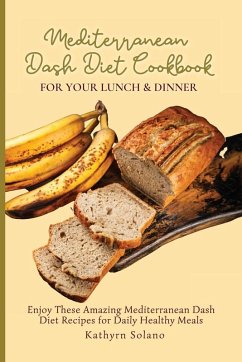 Cover Mediterranean Dash Diet Cookbook for Your Lunch & Dinner