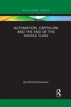 Automation, Capitalism and the End of the Middle Class - Johannessen, Jon-Arild