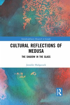 Cultural Reflections of Medusa - Hedgecock, Jennifer