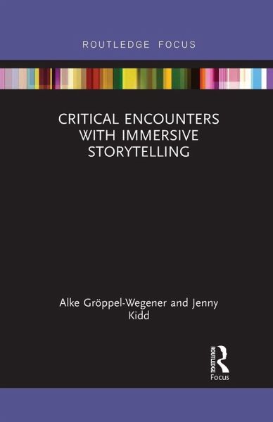 Critical Encounters with Immersive Storytelling Critical Encounters with Immersive Storytelling