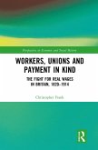 Workers, Unions and Payment in Kind