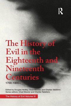 The History of Evil in the Eighteenth and Nineteenth Centuries - Hedley, Douglas