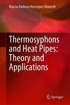 Thermosyphons and Heat Pipes: Theory and Applications (eBook, PDF) - Mantelli, Marcia Barbosa Henriques