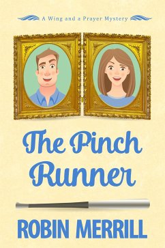 The Pinch Runner (Wing and a Prayer Mysteries, #3) (eBook, ePUB) - Merrill, Robin