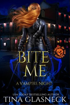 Bite Me: A Vampire Night (Order of the Dragon Side Quests, #2) (eBook, ePUB) - Glasneck, Tina