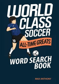 World Class Soccer All-Time Greats Word Search Book - Anthony, Max