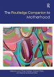 The Routledge Companion to Motherhood - Bild 1