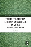 Twentieth-Century Literary Encounters in China