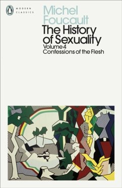 The History of Sexuality: 4 - Foucault, Michel
