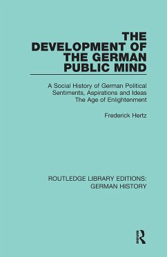 The Development of the German Public Mind - Hertz, Frederick