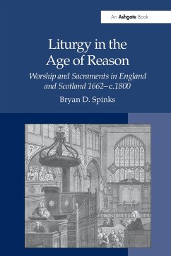 Liturgy in the Age of Reason - Spinks, Bryan D