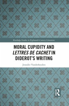 Moral Cupidity and Lettres de cachet in Diderot's Writing - Vanderheyden, Jennifer