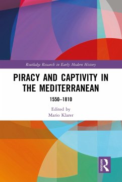 Piracy and Captivity in the Mediterranean