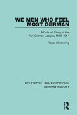 We Men Who Feel Most German