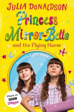 Princess Mirror-Belle and the Flying Horse - Donaldson, Julia