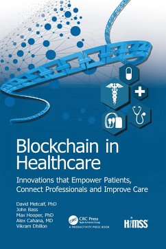Blockchain in Healthcare - Dhillon, Vikram; Bass, John; Hooper, Max