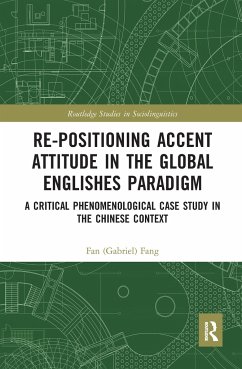 Re-positioning Accent Attitude in the Global Englishes Paradigm - Fang, Fan (Gabriel)