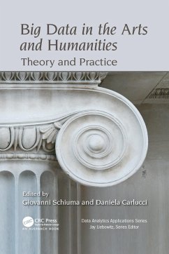 Big Data in the Arts and Humanities - Schiuma, Giovanni; Carlucci, Daniela