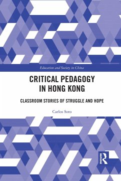 Critical Pedagogy in Hong Kong - Soto, Carlos