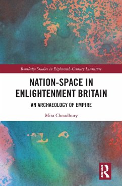 Nation-Space in Enlightenment Britain - Choudhury, Mita