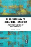 An Archaeology of Educational Evaluation