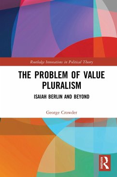 The Problem of Value Pluralism - Crowder, George