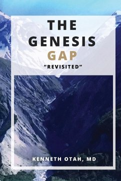 The Genesis Gap Revisited - Kenneth E. Otah MD