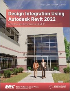 Design Integration Using Autodesk Revit 2022 - Stine, Daniel John